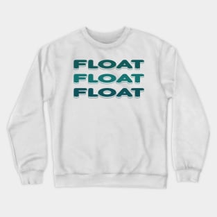 Float Green Crewneck Sweatshirt